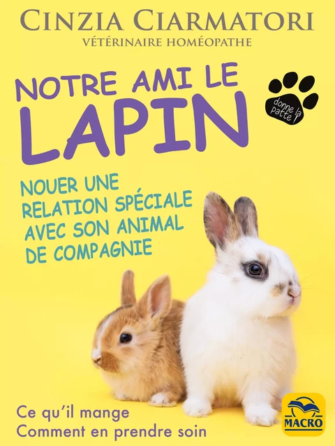 Notre ami le lapin - Cinzia Ciarmatori - Macro Editions