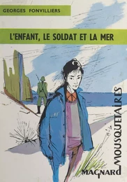 L'enfant, le soldat et la mer