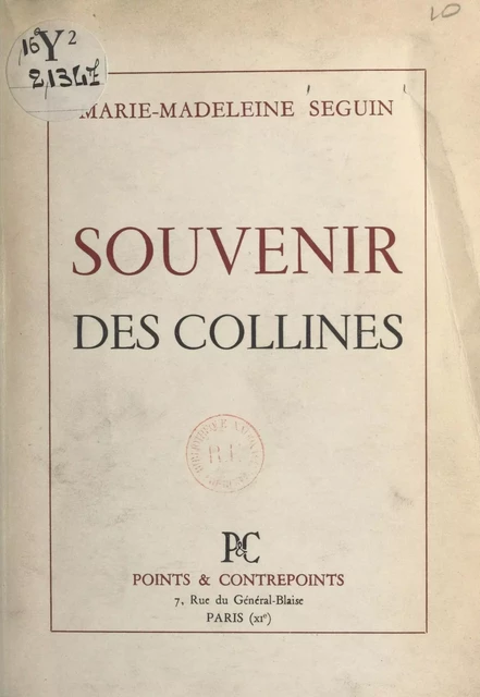 Souvenir des collines - Marie-Madeleine Seguin - FeniXX réédition numérique