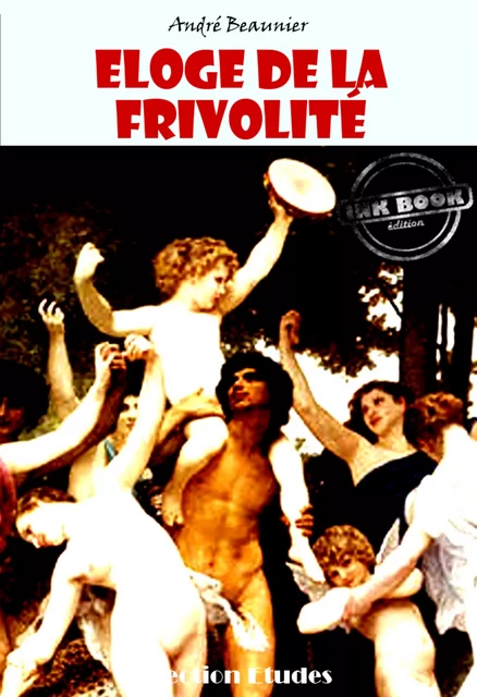 Eloge de la frivolité - André Beaunier - Ink book