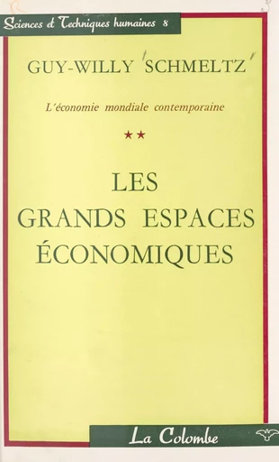 L'économie mondiale contemporaine (2) - Guy-Willy Schmeltz - FeniXX réédition numérique