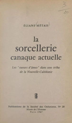 La sorcellerie canaque actuelle - Éliane Métais - FeniXX réédition numérique