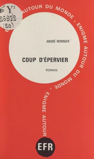 Coup d'épervier - André Zwingelstein - FeniXX réédition numérique