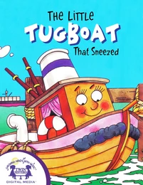 The Little Tugboat That Sneezed