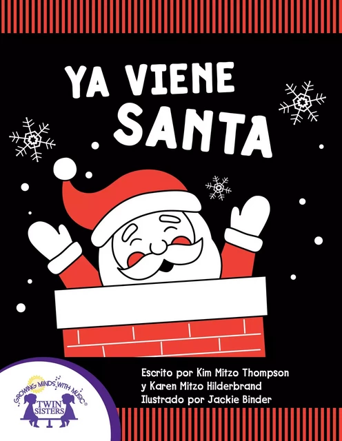 Ya Viene Santa - Kim Mitzo Thompson, Karen Mitzo Hilderbrand - Twin Sisters Digital Media