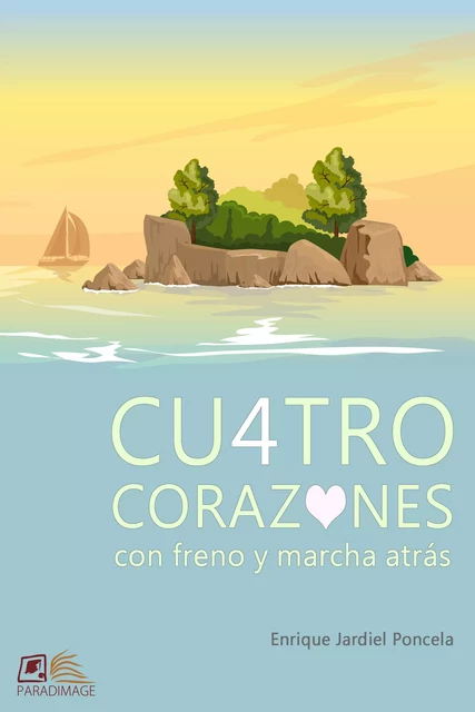 Cuatro corazones con freno y marcha atrás - Enrique Jardiel Poncela - Paradimage Soluciones