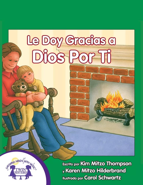 Le Doy Gracias A Dios Por Ti - Kim Mitzo Thompson, Karen Mitzo Hilderbrand - Twin Sisters Digital Media