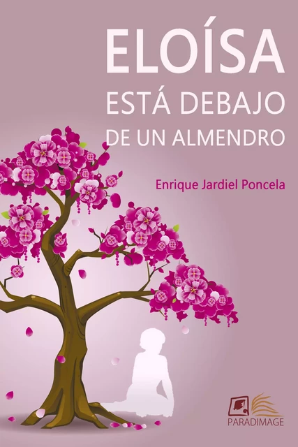 Eloísa está debajo de un almendro - Enrique Jardiel Poncela - Paradimage Soluciones