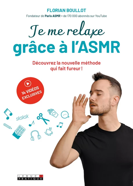 Je me relaxe grâce à l'ASMR - Florian Boullot - Éditions Leduc