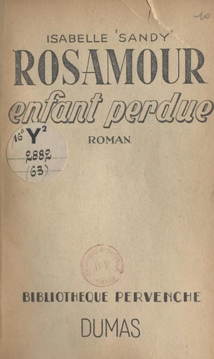 Rosamour, enfant perdue - Isabelle Sandy - FeniXX réédition numérique