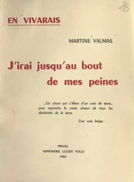 En Vivarais. J'irai jusqu'au bout de mes peines