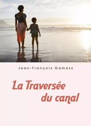 La Traversée du canal