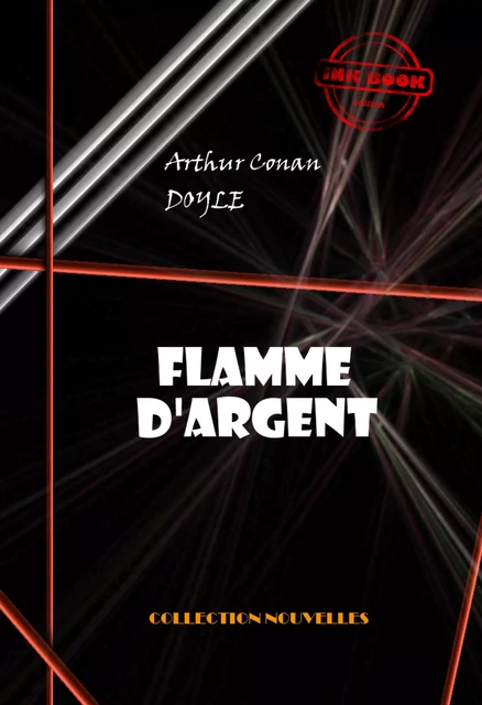 Flamme d'Argent - Arthur Conan Doyle - Ink book