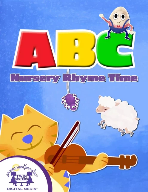 ABC Nursery Rhyme Time - Kim Mitzo Thompson, Karen Mitzo Hilderbrand - Twin Sisters IP, LLC.