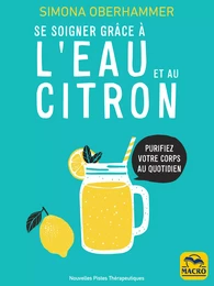 Se soigner grâce à l'eau et au citron