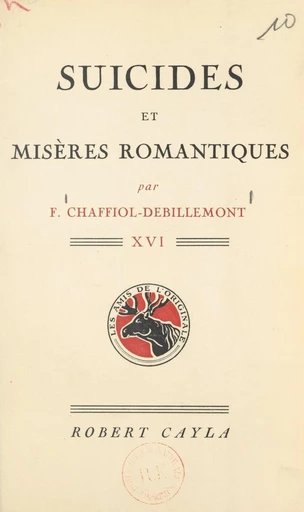 Suicides et misères romantiques - Fernand Chaffiol-Debillemont - FeniXX réédition numérique