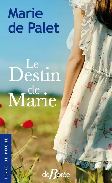 Le Destin de Marie - Marie de Palet - De Borée