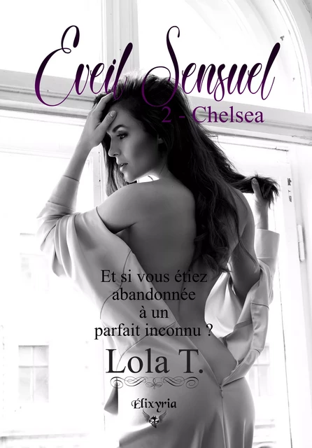 Eveil sensuel - Lola T. - Editions Elixyria