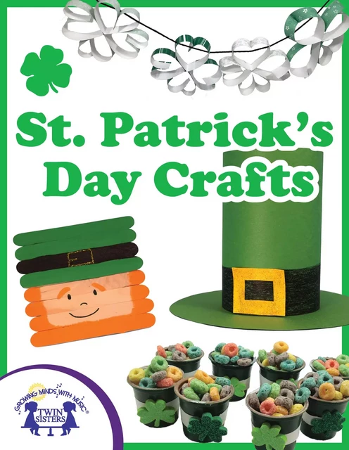 St. Patrick's Day Crafts for Kids - Morgan Thompson, Emma Paul - Twin Sisters Digital Media