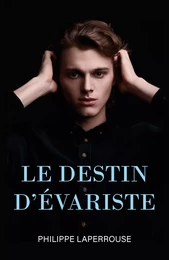 Le Destin d'Évariste