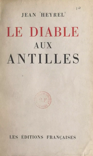 Le diable aux Antilles - Jean Heyrel - FeniXX réédition numérique