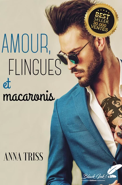 Amour, flingues et macaronis - Anna Triss - Black Ink Editions