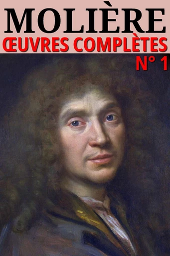 Molière - Oeuvres complètes - Molière Molière - lci-eBooks