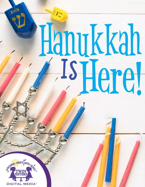 Hanukkah Is Here - Kim Mitzo Thompson, Karen Mitzo Hilderbrand - Twin Sisters Digital Media