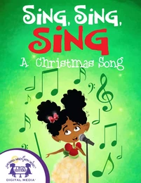 Sing, Sing, Sing A Christmas Song