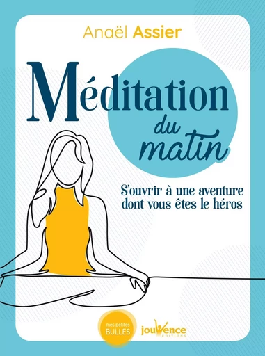 Méditation du matin - Anaël Assier - Éditions Jouvence