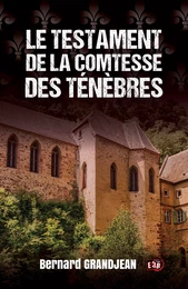 Le testament de la Comtesse des Ténèbres