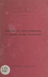 Répertoire des visites canoniques de l'ancien diocèse d'Avranches