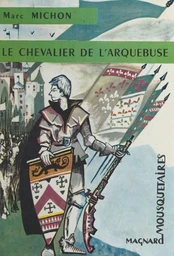 Le chevalier de l'Arquebuse