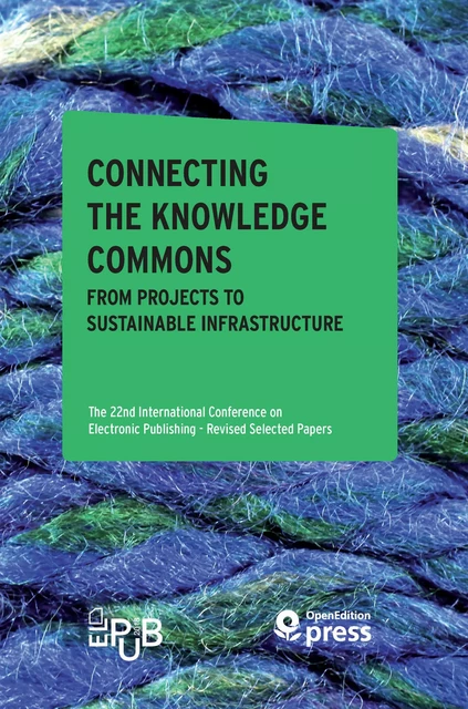 Connecting the Knowledge Commons — From Projects to Sustainable Infrastructure -  - OpenEdition Press