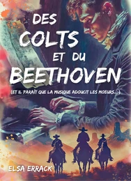 Des Colts et du Beethoven