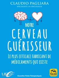 Notre cerveau guérisseur