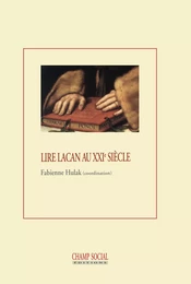 Lire Lacan au XXIe siècle