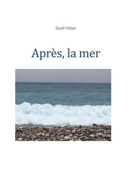 Après, la mer