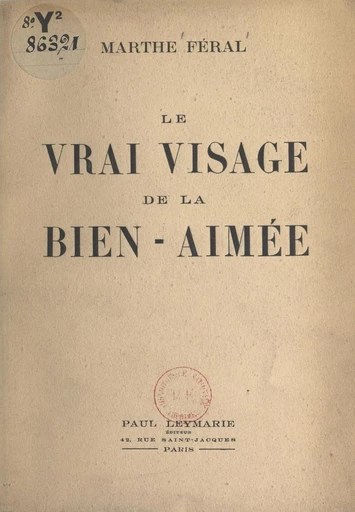 Le vrai visage de la bien-aimée - Marthe Féral - FeniXX réédition numérique