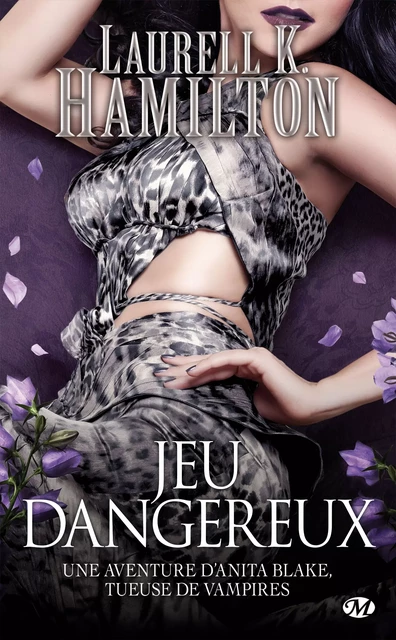 Anita Blake, T27 : Jeu dangereux - Laurell K. Hamilton - Milady