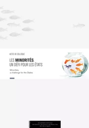 Les minorités, un défi pour les États