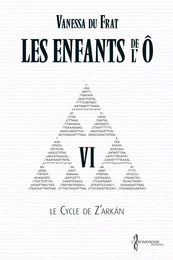 Les Enfants de l'Ô - Tome 6