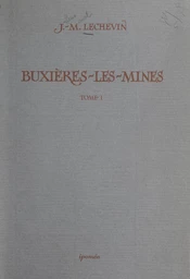 Buxières-les-Mines, petite cité laborieuse au cœur du bocage bourbonnais (1)