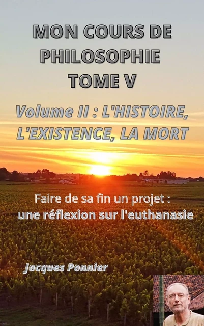 Mon cours de philosophie - Tome V - Volume 2 - Jacques Ponnier - Librinova