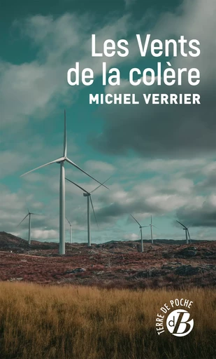 Les Vents de la colère - Michel Verrier - De Borée