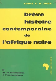 Brève histoire contemporaine de l'Afrique noire (2)