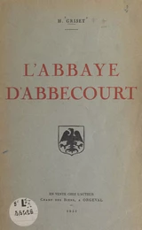 L'abbaye d'Abbecourt