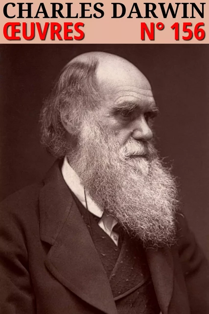 Charles Darwin - Oeuvres - Charles Darwin - lci-eBooks