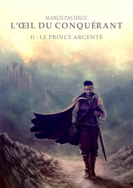 L'Œil du conquérant  – II - Marco Pacheco - Librinova