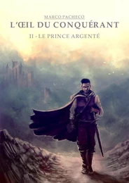 L'Œil du conquérant  – II